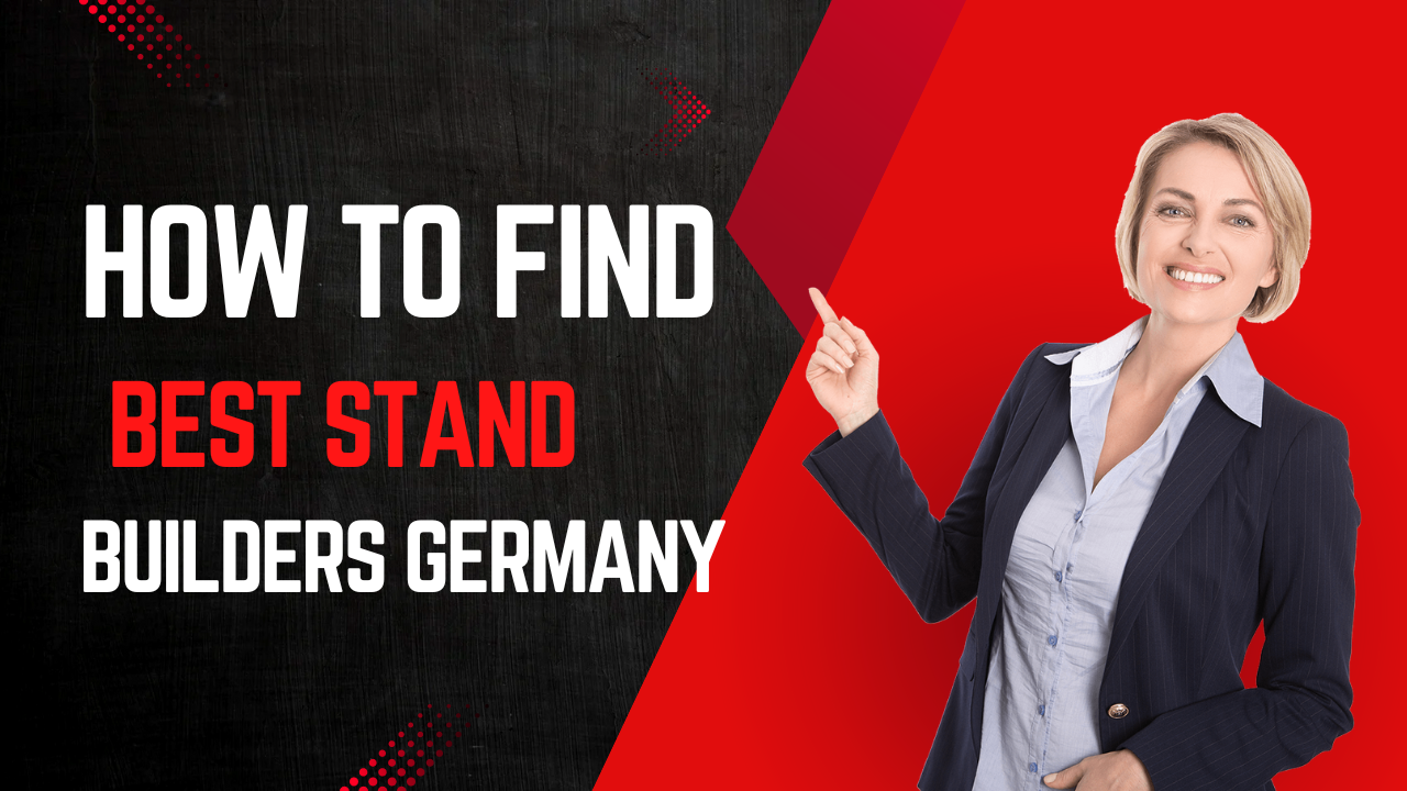 How to Choose the Best Exhibition Stand Builder in Germany